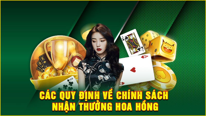 các quy định về chính sách nhận thưởng hoa hồng