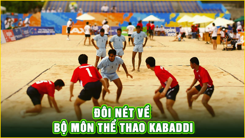 đôi nét về bộ môn thể thao kabaddi