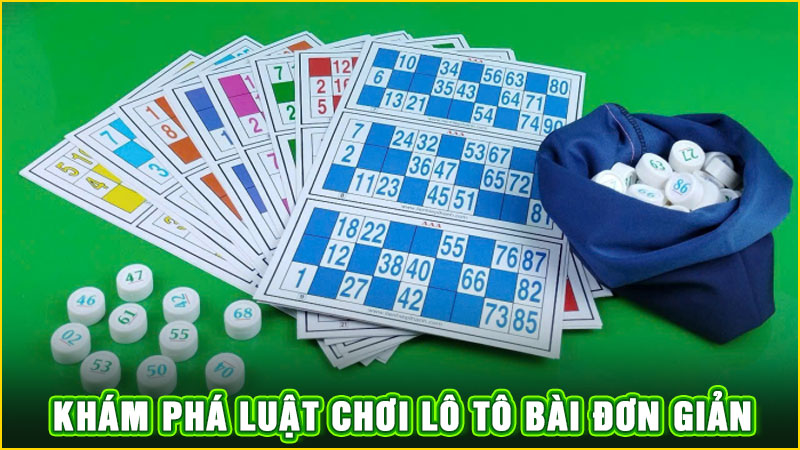 khám phá luật chơi lô tô bài đơn giản