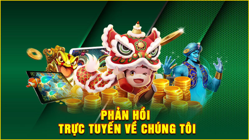 phản hồi trực tuyến về chúng tôi