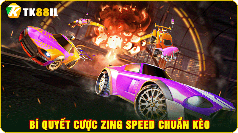 bí quyết cược zing speed chuẩn kèo